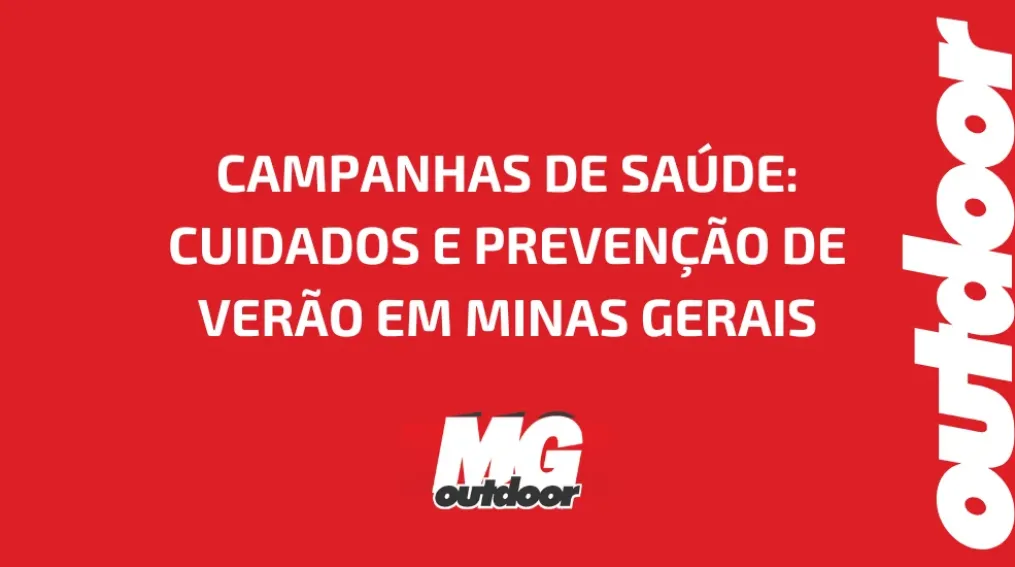 CAMPANHAS DE SA&Uacute;DE: CUIDADOS E PREVEN&Ccedil;&Atilde;O DE VER&Atilde;O EM MINAS GERAIS