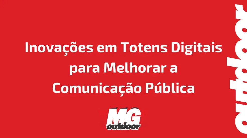 Inova&ccedil;&otilde;es em Totens Digitais para Melhorar a Comunica&ccedil;&atilde;o P&uacute;blica