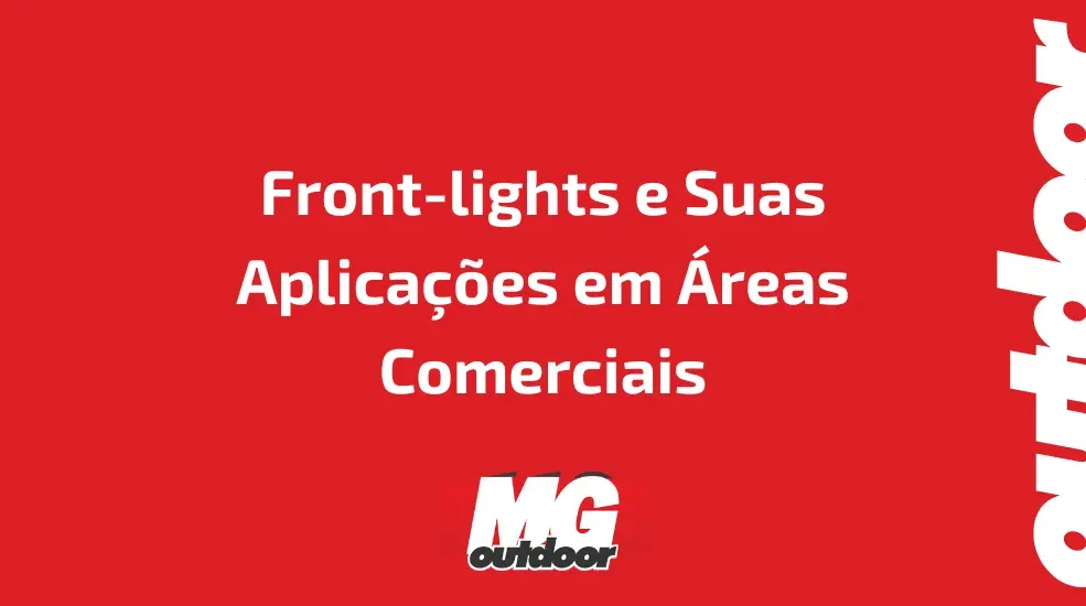 Front-lights e Suas Aplica&ccedil;&otilde;es em &Aacute;reas Comerciais