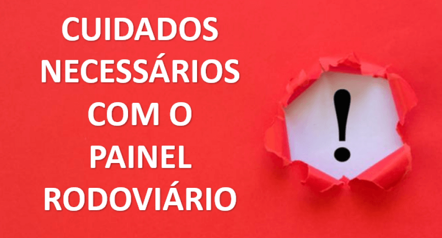 CUIDADOS NECESS&Aacute;RIOS PARA CONSTRU&Ccedil;&Atilde;O DE PAINEL RODOVI&Aacute;RIO