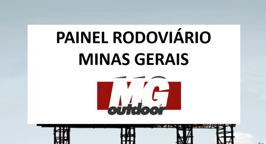 LOCA&Ccedil;&Atilde;O DE PAINEL RODOVI&Aacute;RIO EM MINAS GERAIS 