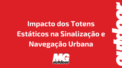 Ponto nº Impacto dos Totens Estáticos na Sinalização e Navegação Urbana